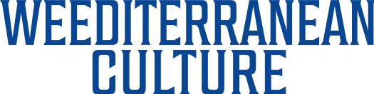 Weediterranean Culture